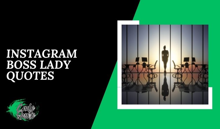  Instagram Boss Lady Quotes