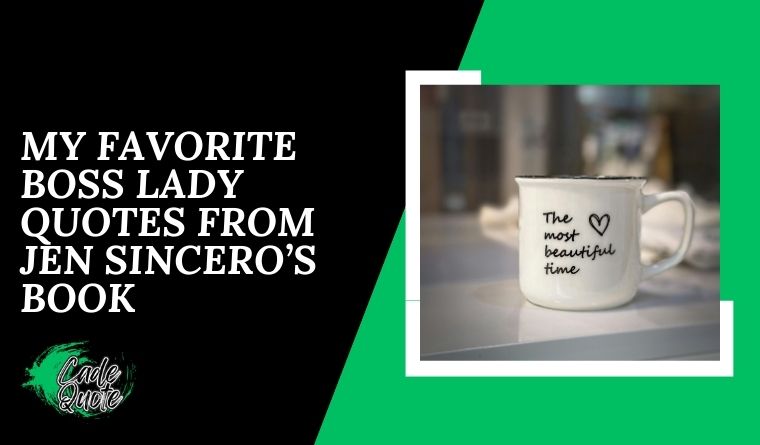  My Favorite Boss Lady Quotes From Jen Sincero’s Book