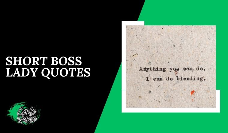 Short Boss Lady Quotes