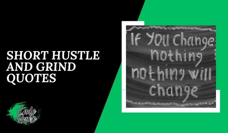 Short Hustle and Grind Quotes