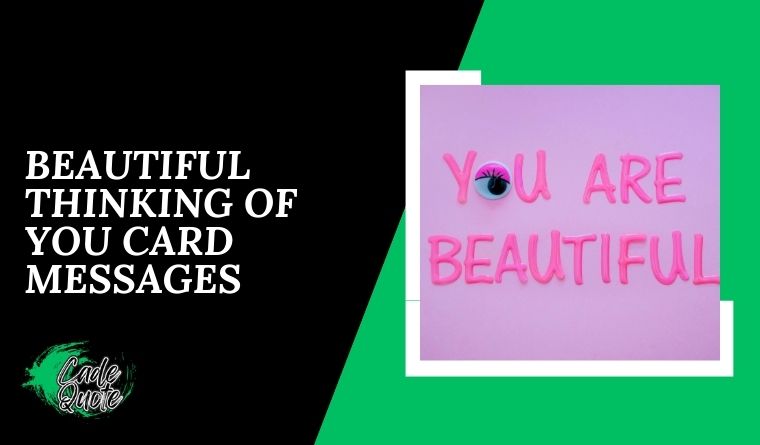 Beautiful Thinking of You Card Messages