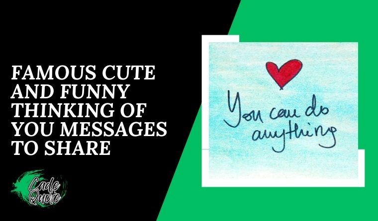 Famous Cute and Funny Thinking of You Messages to Share