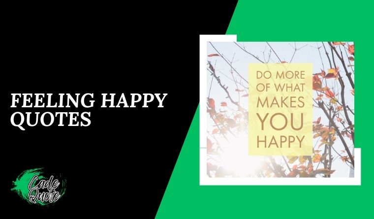 Feeling Happy Quotes