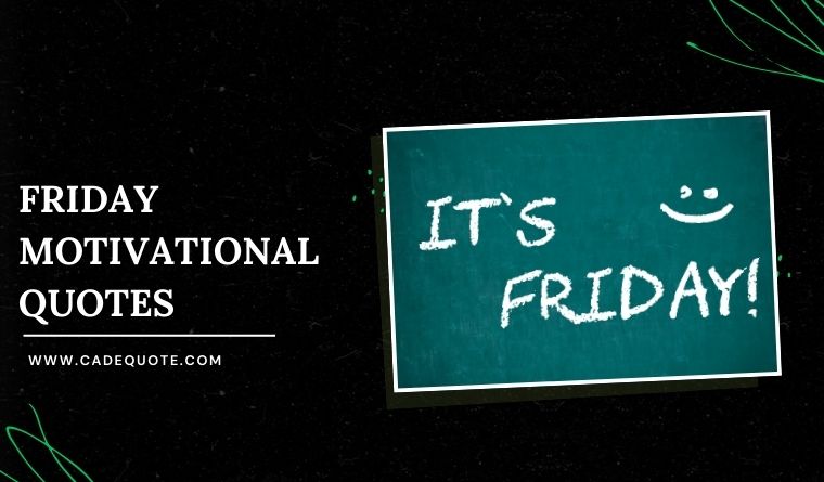 Friday Motivational Quotes