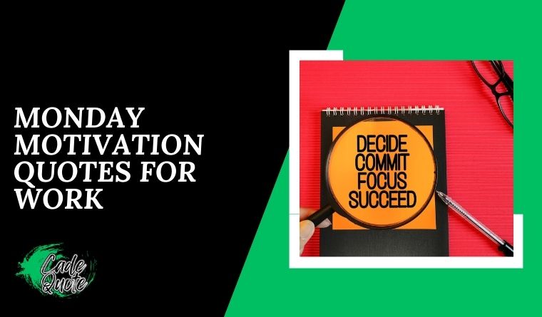 Monday Motivation Quotes for Work