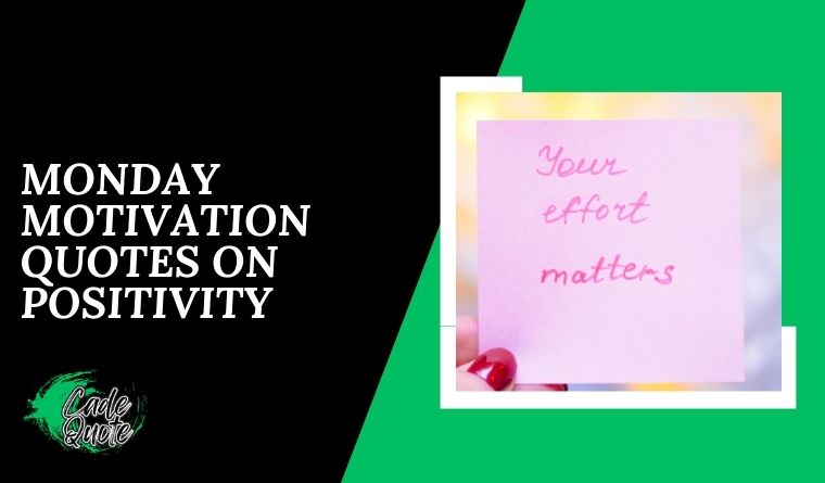 Monday Motivation Quotes on Positivity