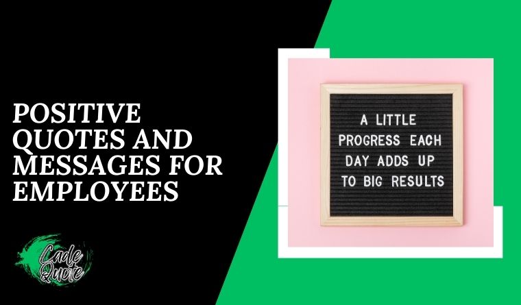 Positive Quotes and Messages for Employees