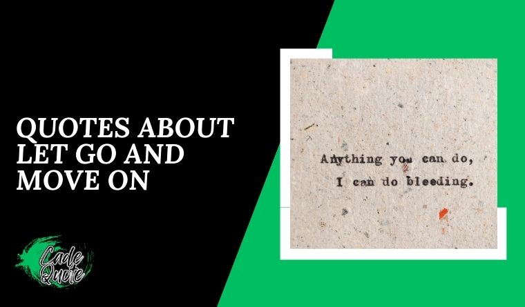 Quotes about Let Go and Move On