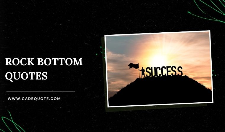 Rock Bottom Quotes