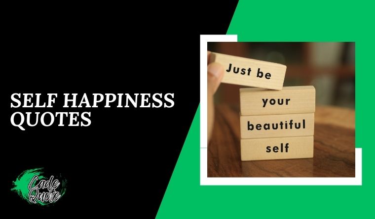 Self Happiness Quotes