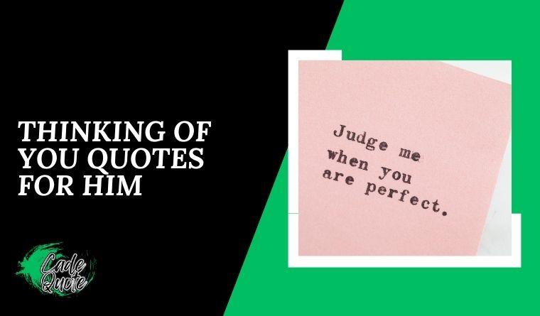 Thinking of You Quotes for Him