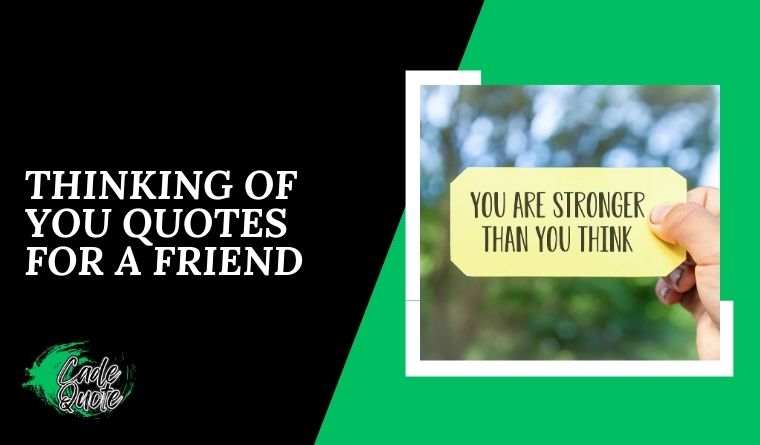 Thinking of You Quotes for a Friend
