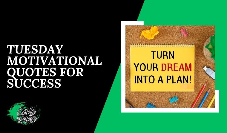 Tuesday Motivational Quotes For Success
