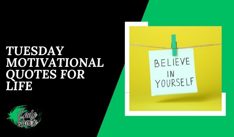 Tuesday Motivational Quotes for Life