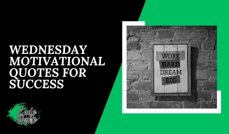 Wednesday Motivational Quotes for Success