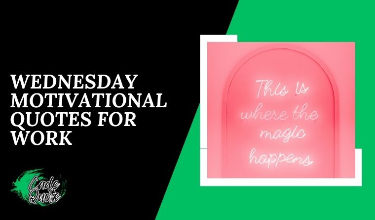 Wednesday Motivational Quotes for Work