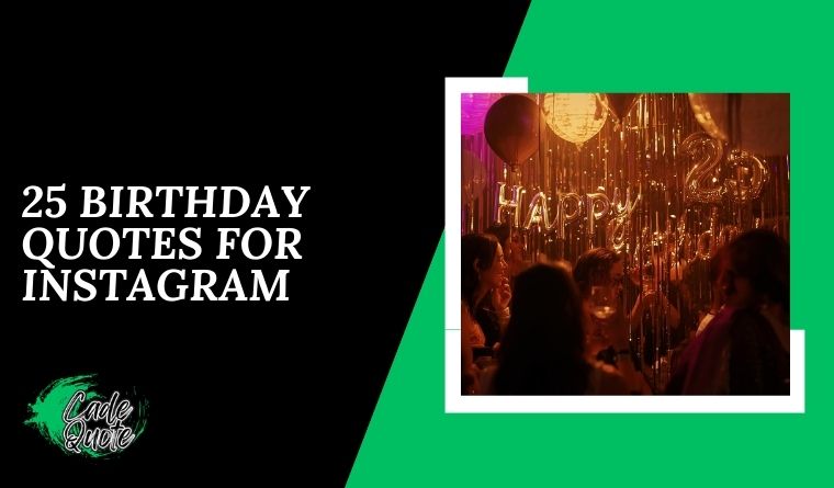 25 Birthday Quotes for Instagram