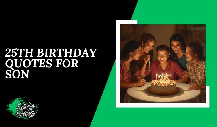 25th Birthday Quotes for Son