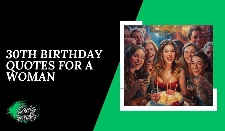 30th Birthday Quotes for a Woman