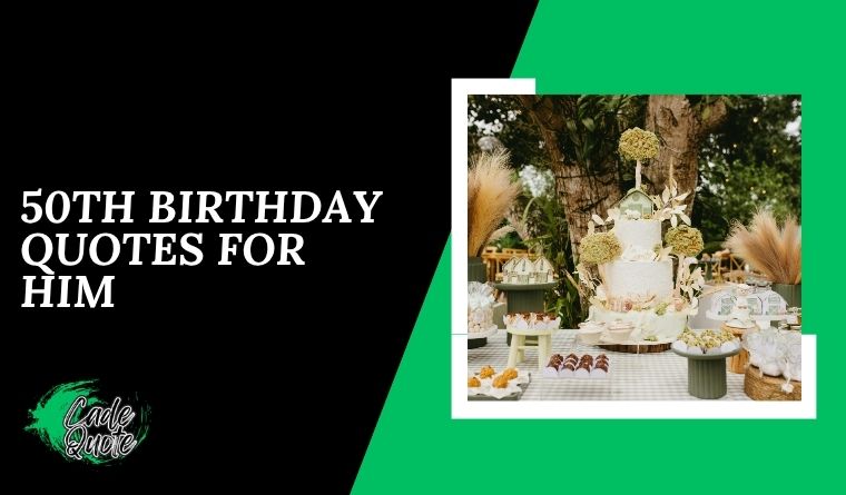 50th Birthday Quotes for Him