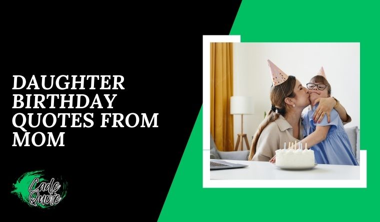 Daughter Birthday Quotes From Mom