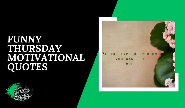 Funny Thursday Motivational Quotes