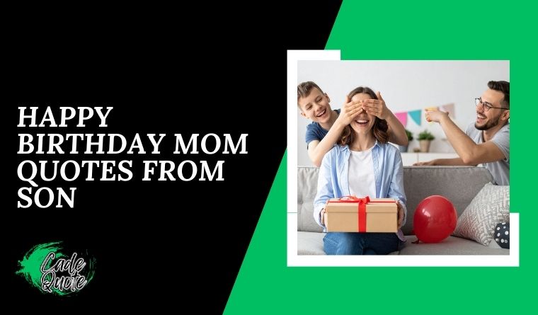 Happy Birthday Mom Quotes From Son