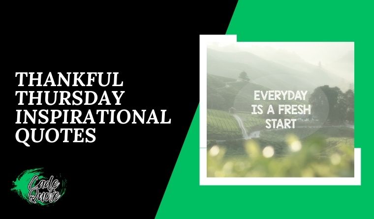Thankful Thursday Inspirational Quotes