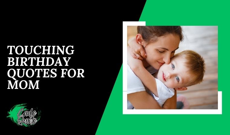 Touching Birthday Quotes for Mom