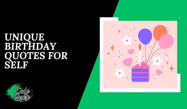 Unique Birthday Quotes for Self