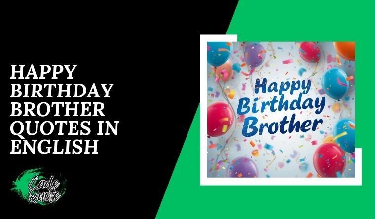 Happy Birthday Brother Quotes in English