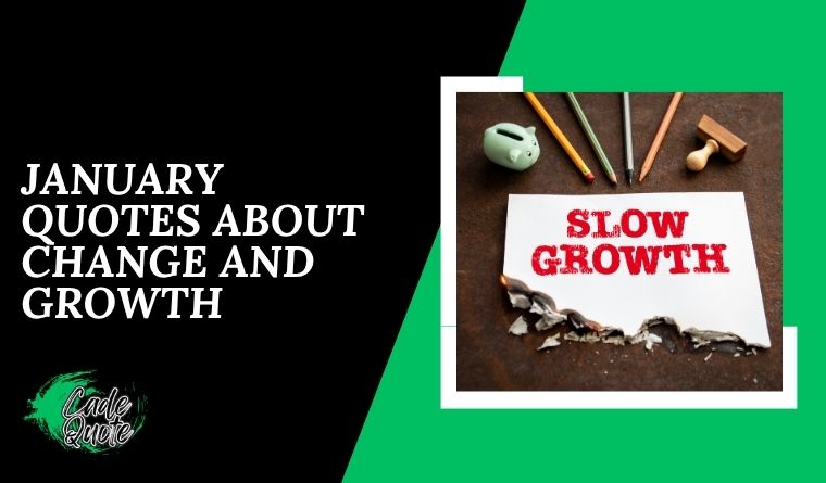 January Quotes About Change and Growth