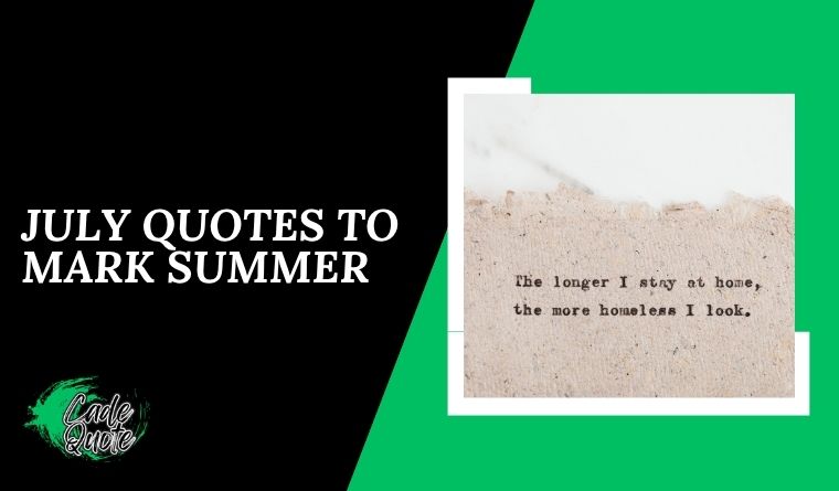 July Quotes To mark Summer