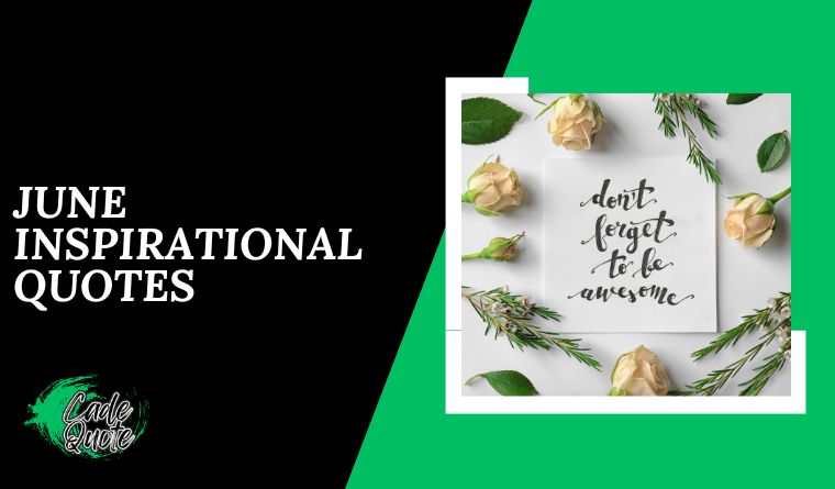 June Inspirational Quotes