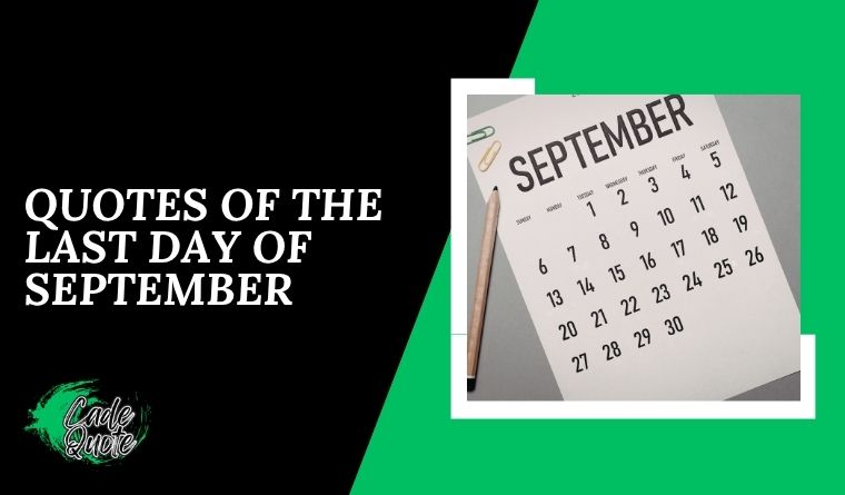 Quotes of the Last Day Of September 