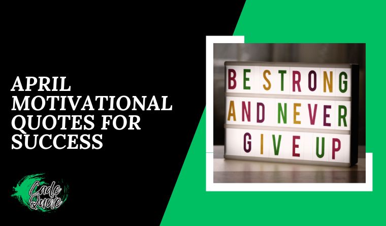 April Motivational Quotes for Success