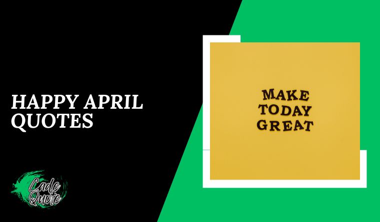 Happy April Quotes