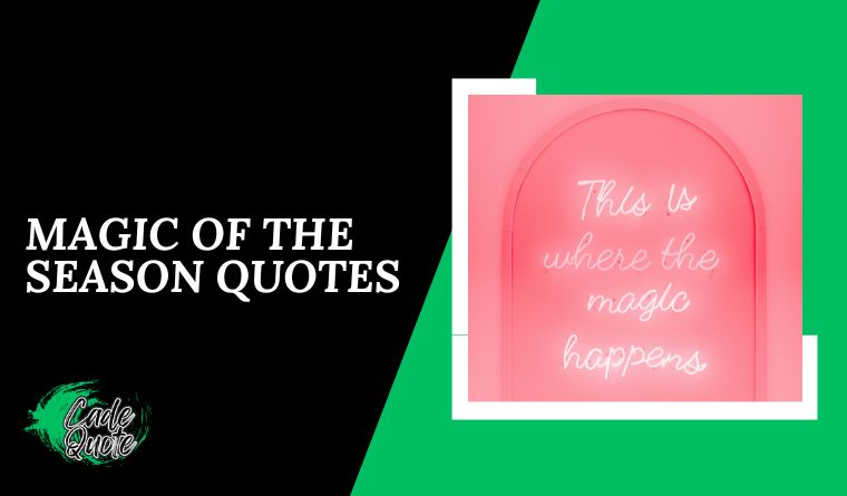 Magic of the Season Quotes