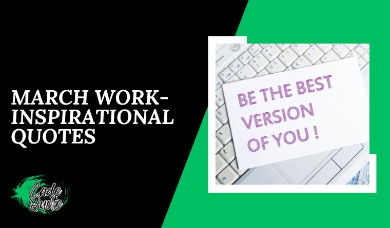 March Work-Inspirational Quotes