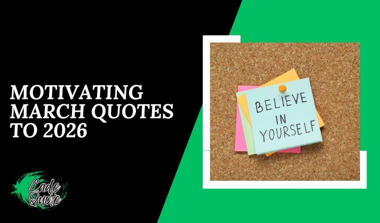 Motivating March Quotes to 2026
