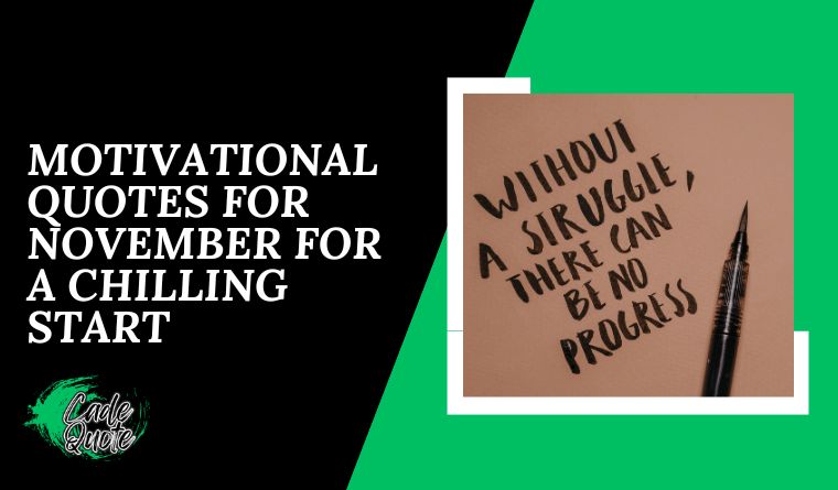 Motivational Quotes For November For A Chilling Start