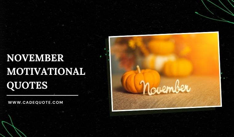 November Motivational Quotes