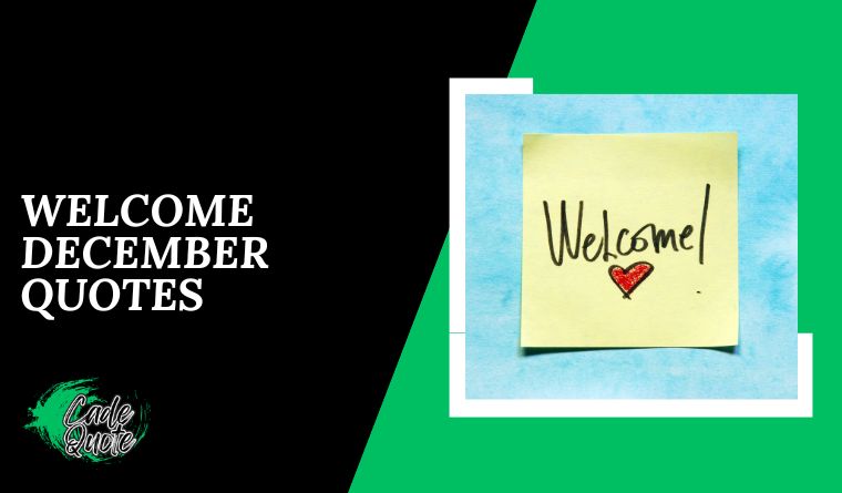 Welcome December Quotes