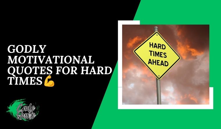 Godly Motivational Quotes for Hard Times💪