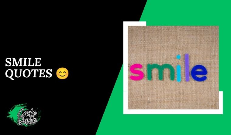 Smile Quotes 😊
