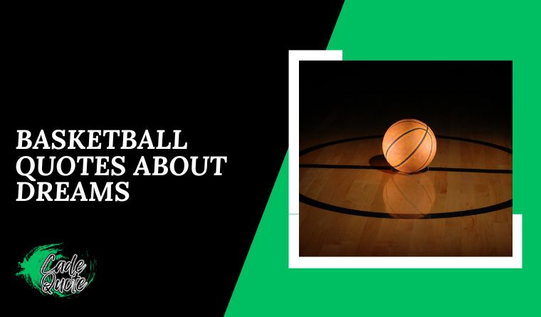 Basketball Quotes About Dreams
