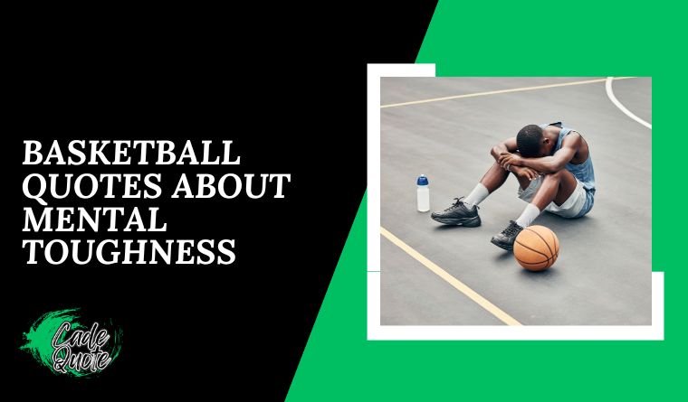 Basketball Quotes About Mental Toughness