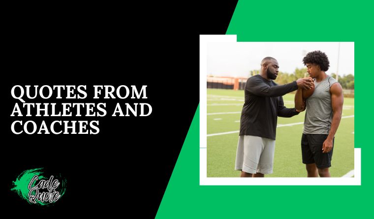 Quotes From Athletes and Coaches