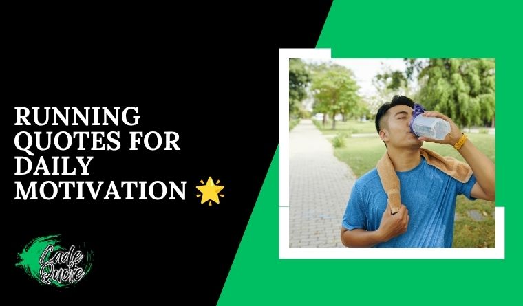Running Quotes for Daily Motivation 🌟