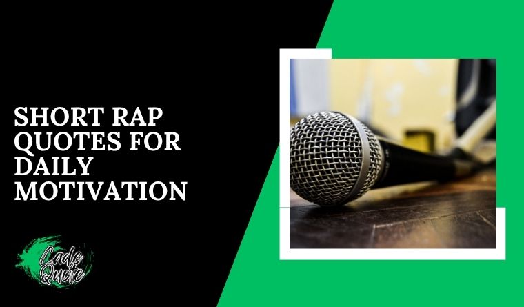 Short Rap Quotes for Daily Motivation